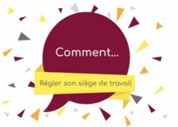 Comment régler son siège de travail